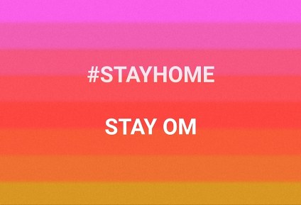 Stay Home Stay OM